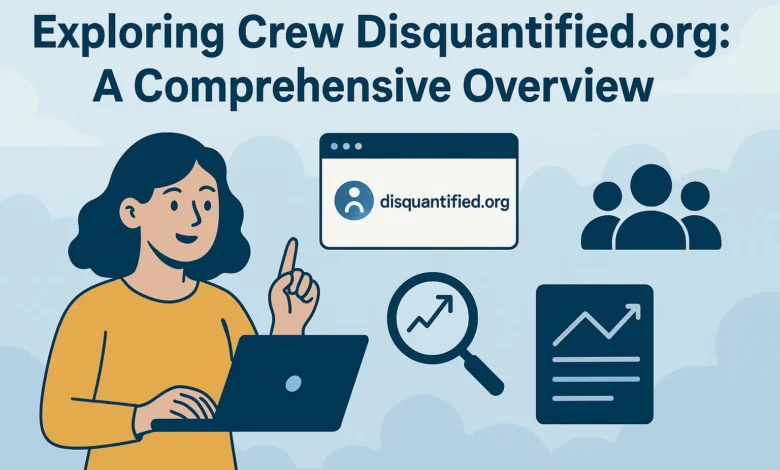 Exploring Crew Disquantified.org: A Comprehensive Overview